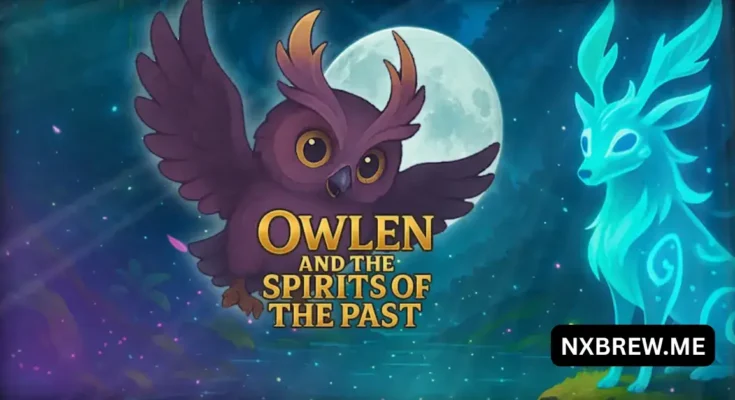 Owlen and the Spirits of the Past