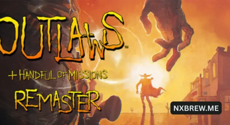 Outlaws + Handful of Missions: Remaster