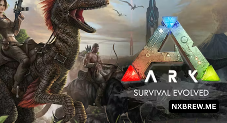 ARK Survival Evolved