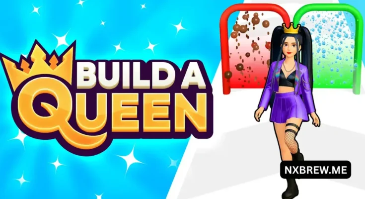 Build A Queen