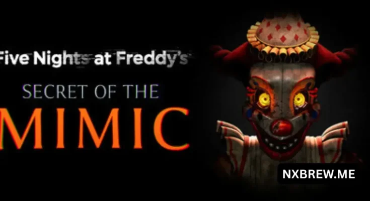 Five Nights at Freddy’s Secret of the Mimic