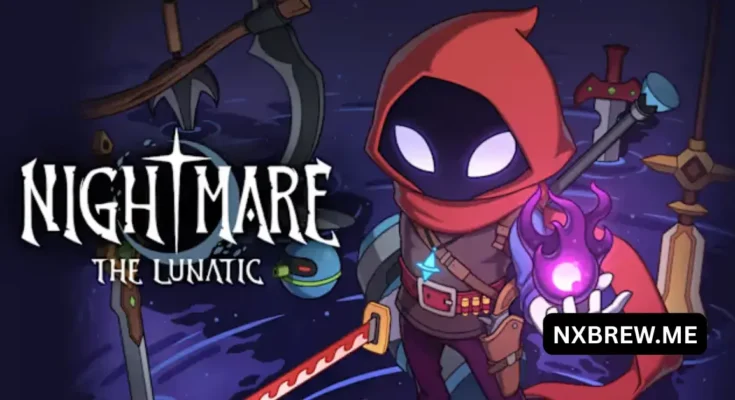 Nightmare The Lunatic