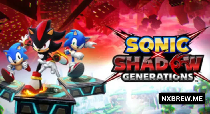 Sonic X Shadow Generations