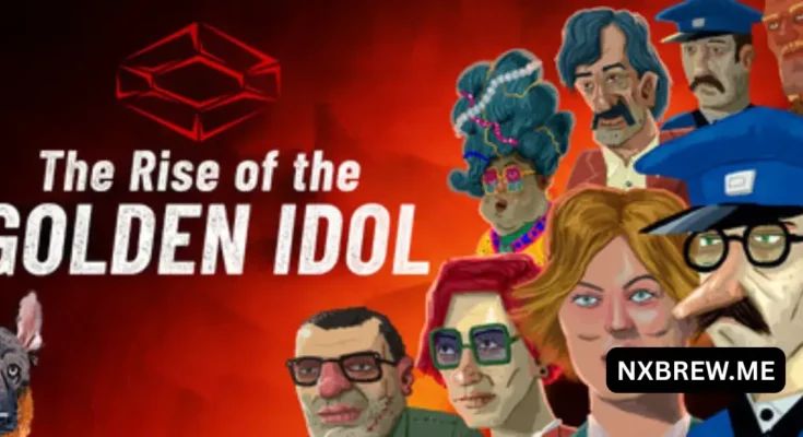 The Rise of the Golden Idol