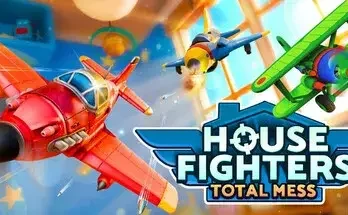 House Fighters: Total Mess