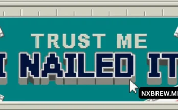 Trust Me, I Nailed It