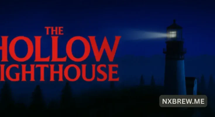 The Hollow Lighthouse