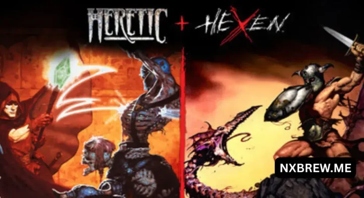 Heretic + Hexen