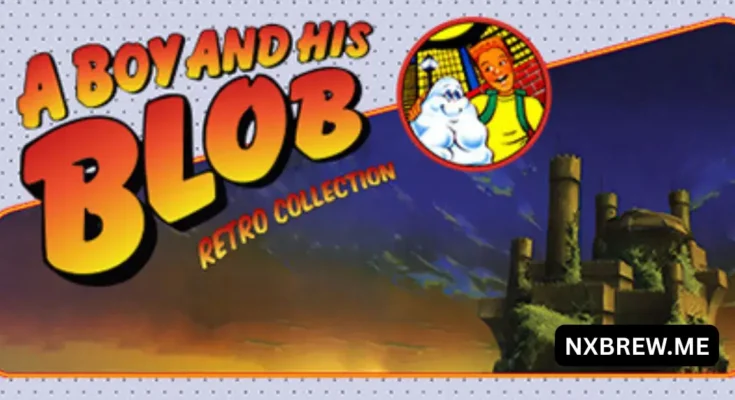 A Boy and His Blob Retro Collection