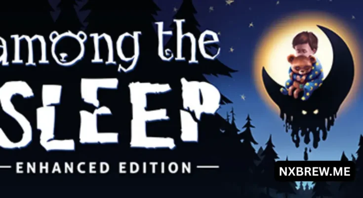 Among the Sleep