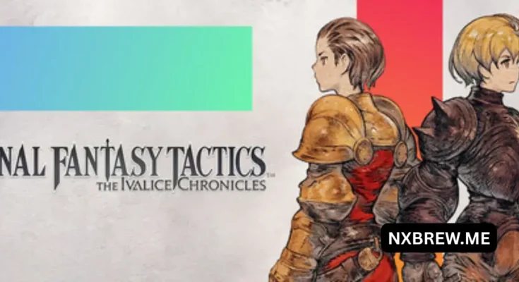 FINAL FANTASY TACTICS – The Ivalice Chronicles