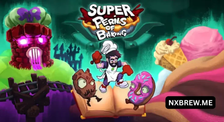 Super Perils of Baking