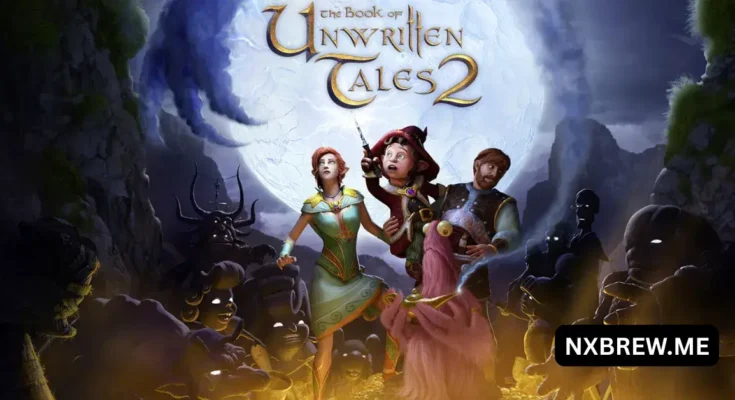 The Book of Unwritten Tales 2