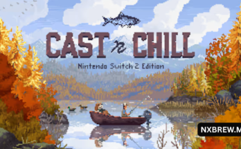 Cast n Chill - Nintendo Switch™ 2 Edition