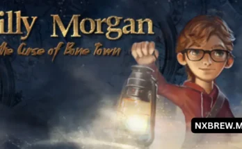 Willy Morgan and the Curse of Bone Town