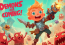 Demons Are Coming!