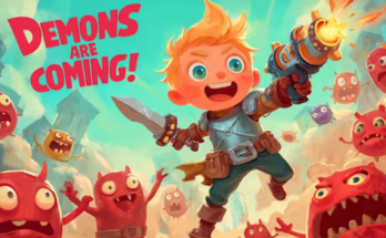 Demons Are Coming!