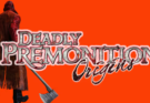 Deadly Premonition Origins