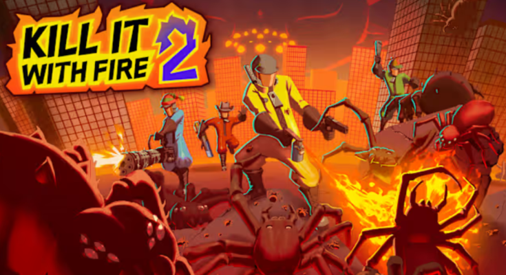 Kill It With Fire! 2