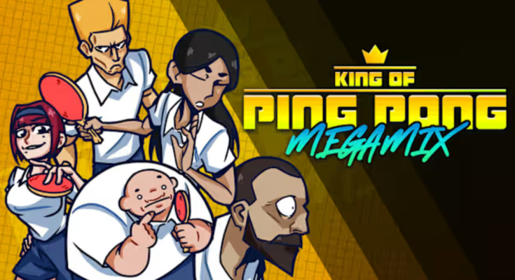 King of Ping Pong MEGAMIX
