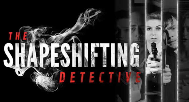 The Shapeshifting Detective