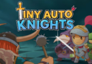 Tiny Auto Knights