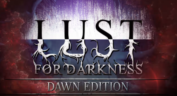 Lust for Darkness Dawn Edition