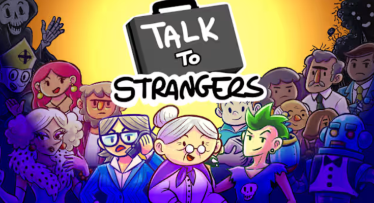 Talk to Strangers