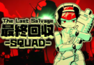 The Last Salvage Squad