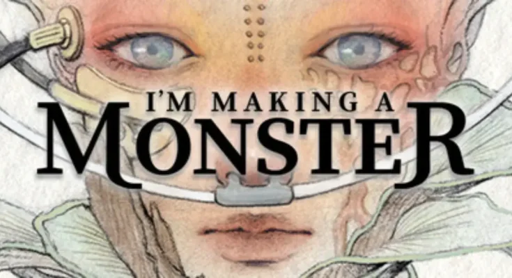 I'm Making a Monster
