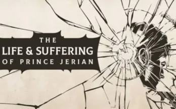 The Life and Suffering of Prince Jerian